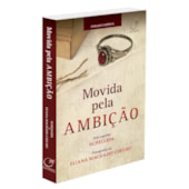 Movida Pela Ambição