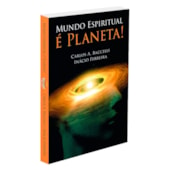 Mundo Espiritual é Planeta!