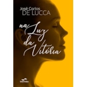 Na Luz da Vitória