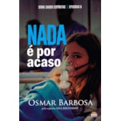 Nada é Por Acaso