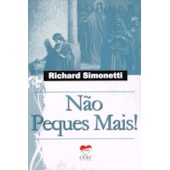 Não Peques Mais! Não Peques Mais!