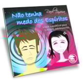 Não Tenha Medo dos Espíritos Não Tenha Medo dos Espíritos