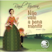 Não Vale a Pena Mentir Não Vale a Pena Mentir