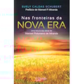 Nas Fronteiras da Nova Era - Nova Edição