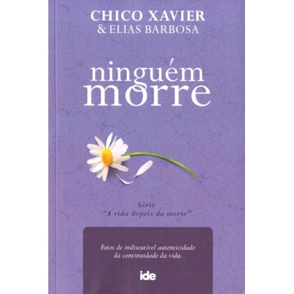 Ninguém Morre - Série A Vida depois da Morte