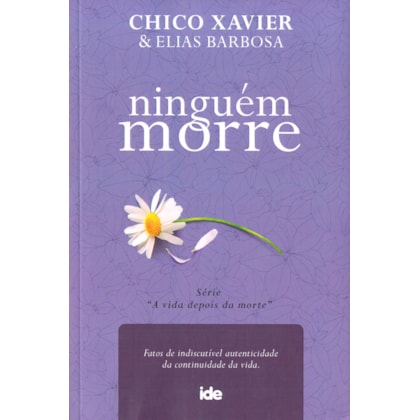 Ninguém Morre - Série A Vida depois da Morte