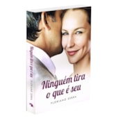 Ninguém Tira O Que é Seu Ninguém Tira O Que é Seu