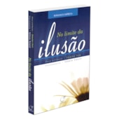 No Limite da Ilusão No Limite da Ilusão