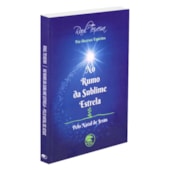 No Rumo da Sublime Estrela