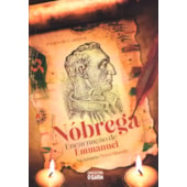 Nóbrega, Encarnação de Emmanuel - Na Missão Novo Mundo