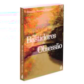 Nos Bastidores da Obsessão Nos Bastidores da Obsessão