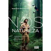 Nós e a Natureza - Conexões entre Ciência, Espiritismo e a Vida