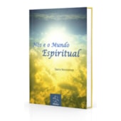 Nós e o Mundo Espiritual