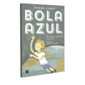 Nossa Linda Bola Azul Nossa Linda Bola Azul
