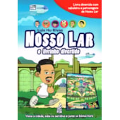 Nosso Lar: o Livrinho Divertido (Novo Formato)