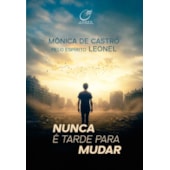 Nunca é Tarde para Mudar