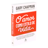 O Amor Como Estilo de Vida