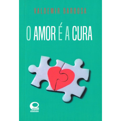O Amor é a Cura