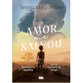 O Amor me Salvou