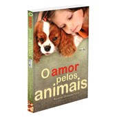 O Amor Pelos Animais O Amor Pelos Animais