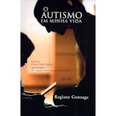 O Autismo em Minha Vida O Autismo em Minha Vida