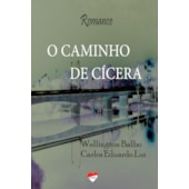 O Caminho de Cícera O Caminho de Cícera