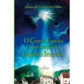 O Centro Espírita e a Promoção do Espírito Imortal