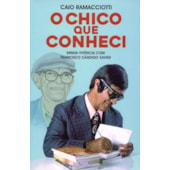 O Chico que conheci