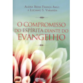 O Compromisso do Espírita Diante do Evangelho