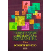 O Cristianismo Nos Romances de Emmanuel