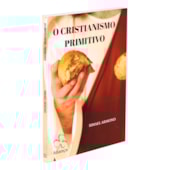 O Cristianismo Primitivo