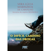 O Difícil Caminho das Drogas