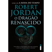 O Dragão Renascido - Série A Roda do Tempo – Vol. 3