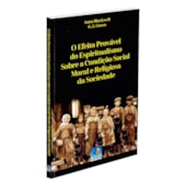 O Efeito Provável do Espiritualismo Sobre a Condição Social Moral e Religiosa da Sociedade