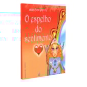 O Espelho do Sentimento O Espelho do Sentimento