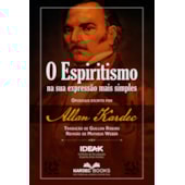 O Espiritismo na sua Expressão Mais Simples O Espiritismo na sua Expressão Mais Simples