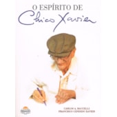 O Espírito de Chico Xavier