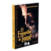O Evangelho de Tomé  - O Elo Perdido O Evangelho de Tomé  - O Elo Perdido