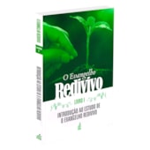 O Evangelho Redivivo - Livro I