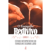 O Evangelho Redivivo - Livro V