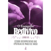 O Evangelho Redivivo - Livro VII