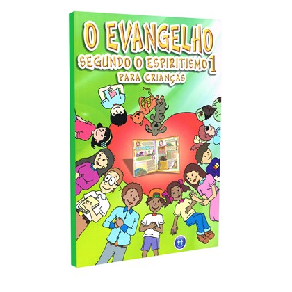 O Evangelho Segundo o Espiritismo 1 Para Crianças