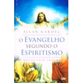O Evangelho Segundo o Espiritismo - Fácil Leitura