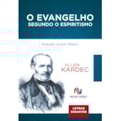 O Evangelho Segundo o Espiritismo - Letras Gigantes O Evangelho Segundo o Espiritismo - Letras Gigantes