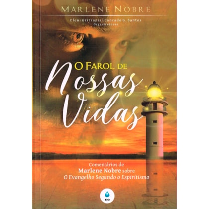O Farol de Nossas Vidas