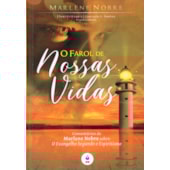 O Farol de Nossas Vidas O Farol de Nossas Vidas
