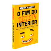 O Fim do Idiota Interior