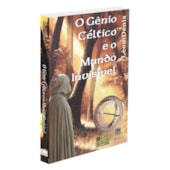 O Gênio Céltico e o Mundo Invisível