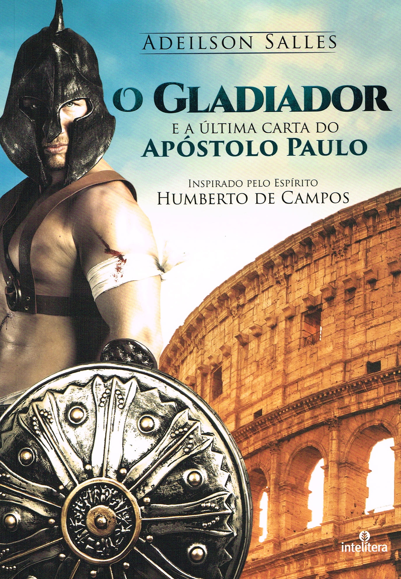 O Gladiador e a última carta do Apóstolo Paulo - Boa Nova