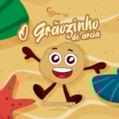 O Grãozinho de Areia O Grãozinho de Areia